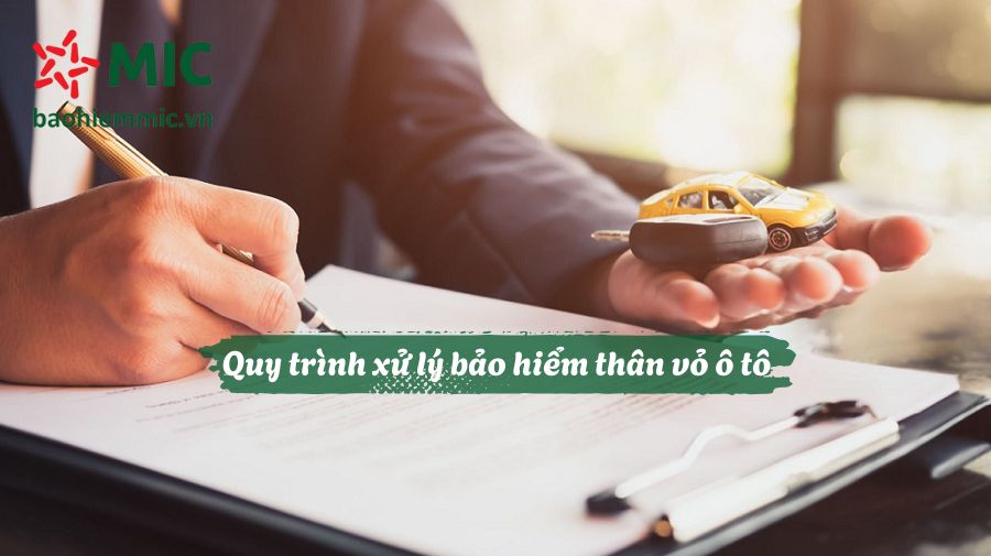 quy trinh xu ly bao hiem than vo o to
